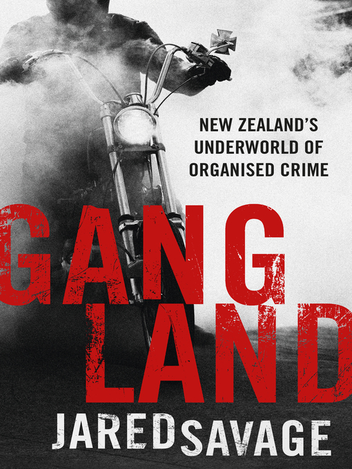 Title details for Gangland by Jared Savage - Available